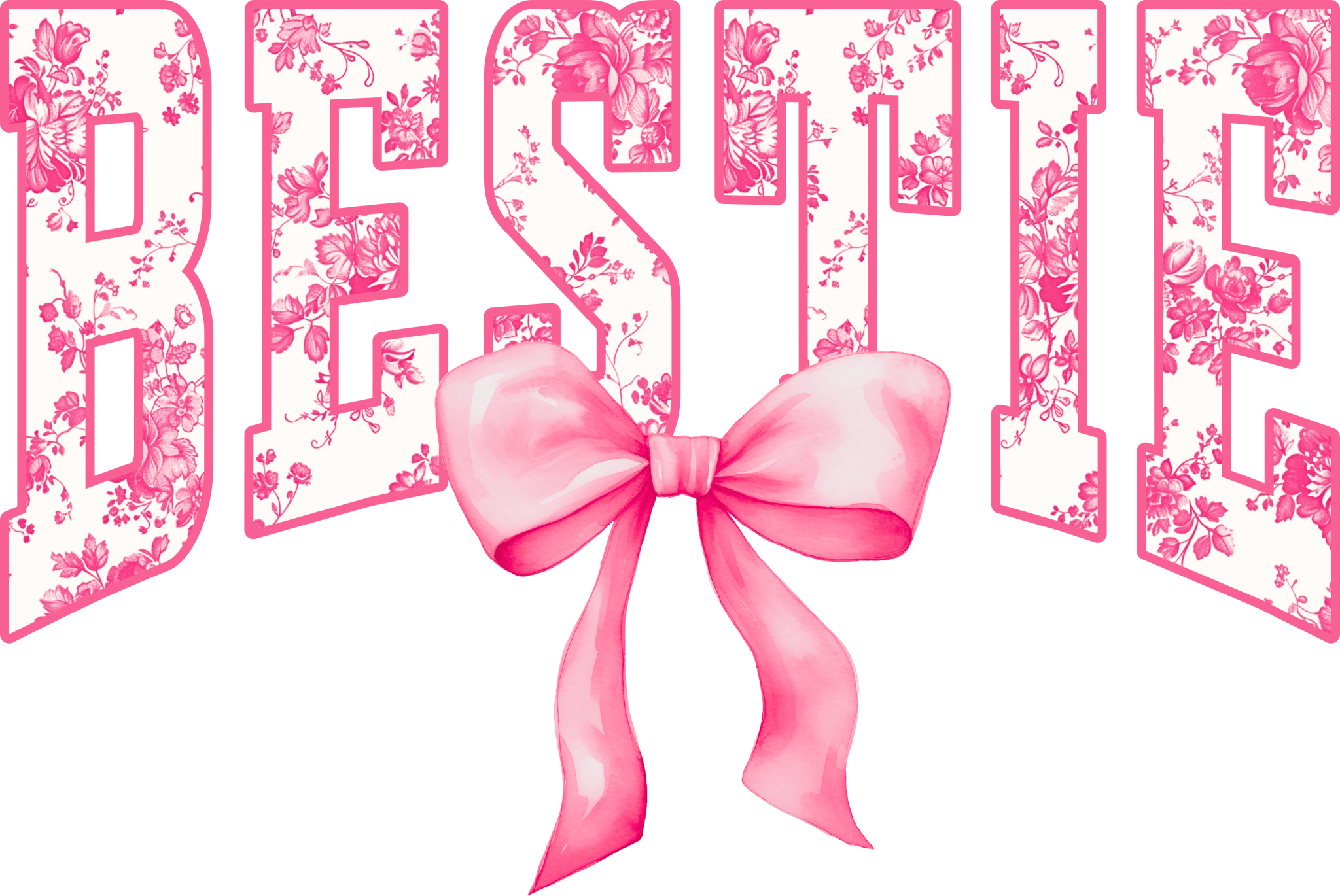 E13 - Pink Besties DTF Transfer - My Vinyl Craft