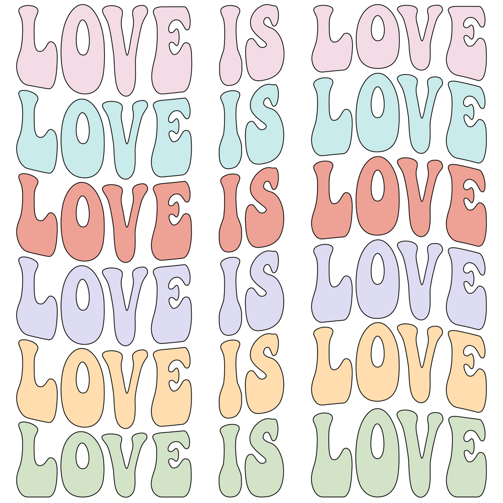 Love is Love DTF Transfer - My Vinyl Craft