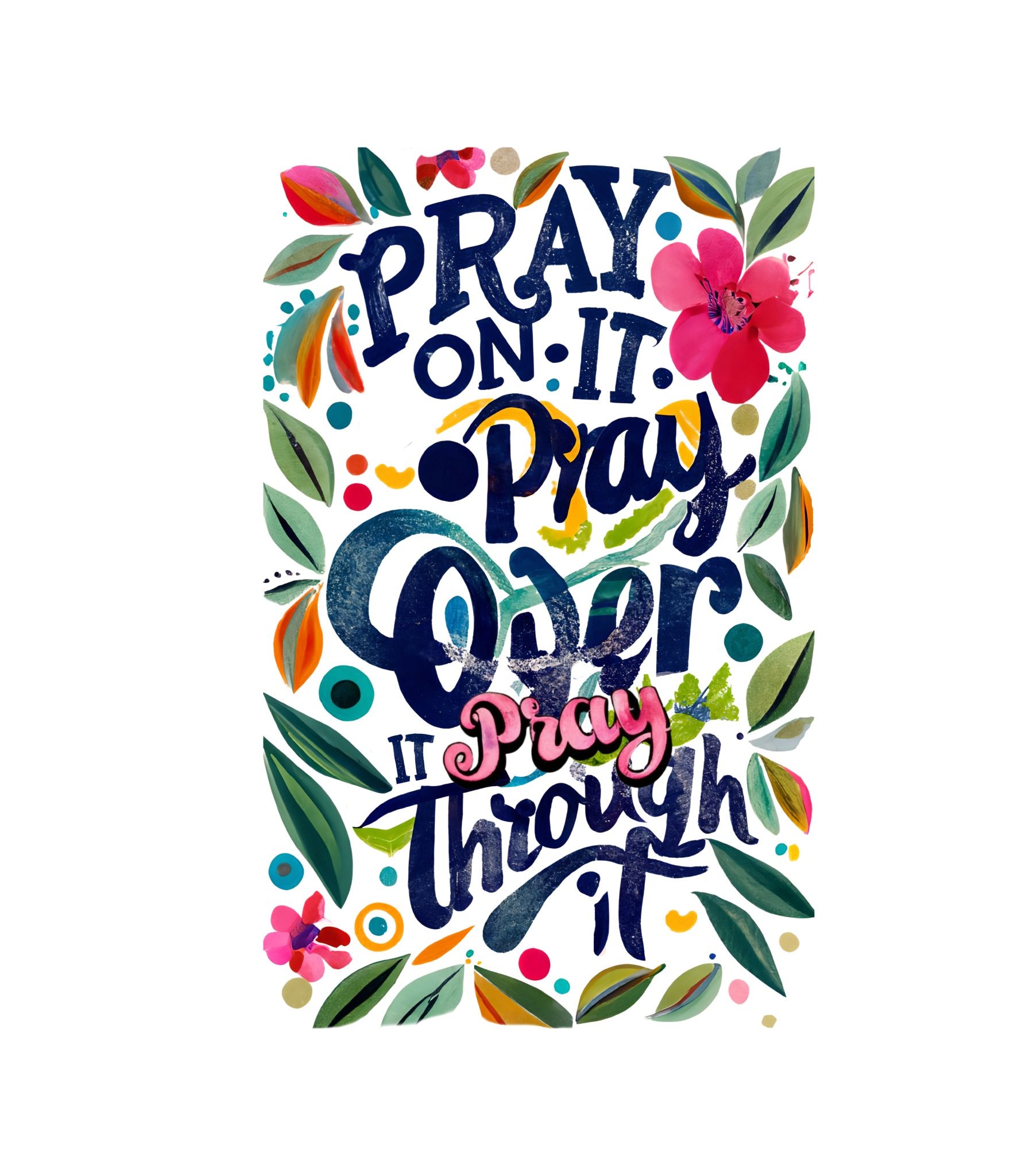 Pray It through DTF Transfer - My Vinyl Craft