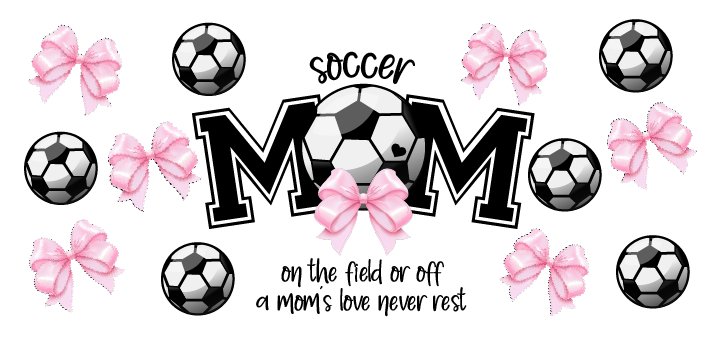 Soccer Mom UV DTF Cup Wrap - My Vinyl Craft