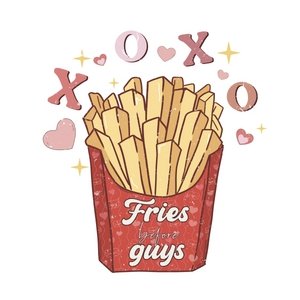 Fries Before Guys DTF Transfer - My Vinyl Craft