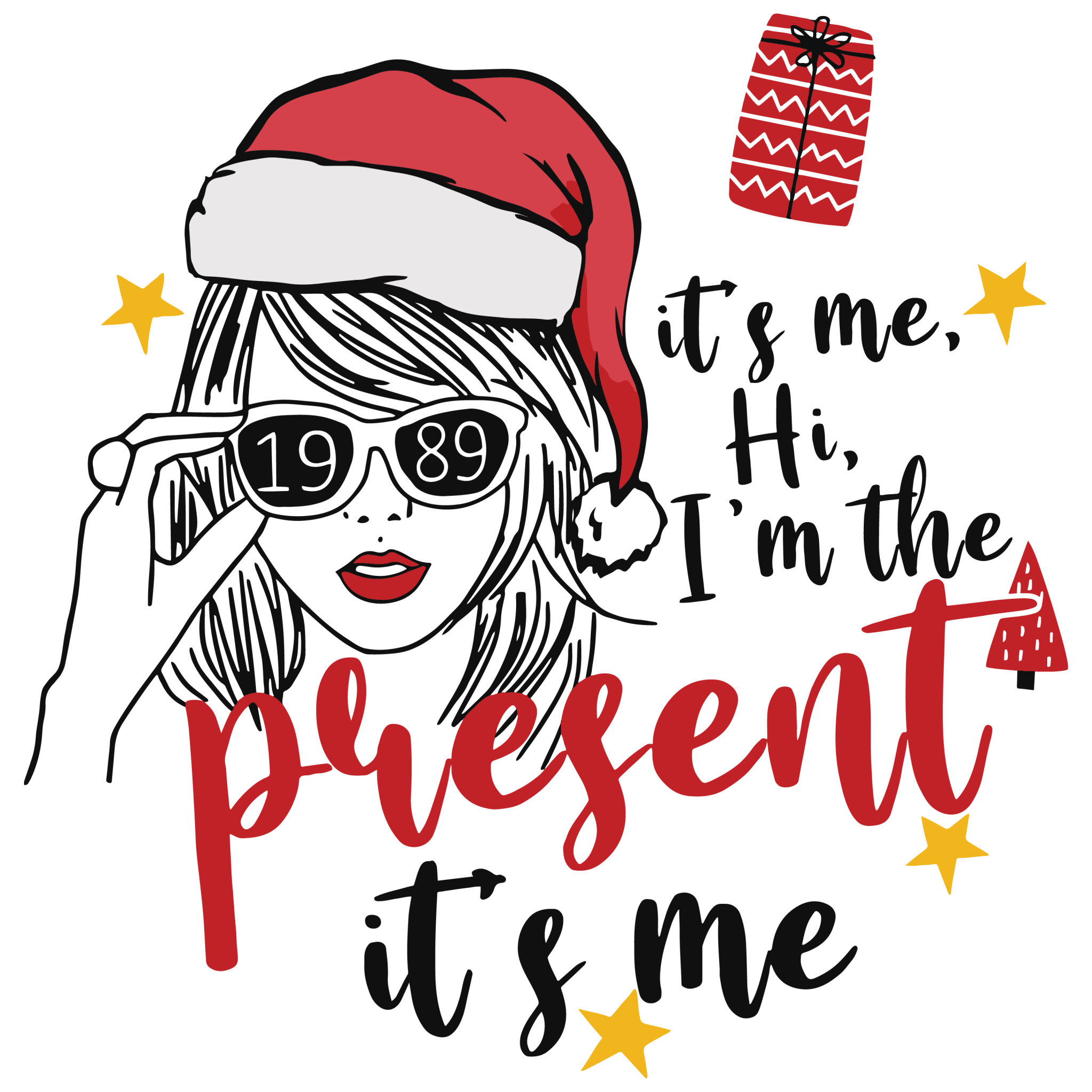 I'm The Present DTF Transfer - My Vinyl Craft