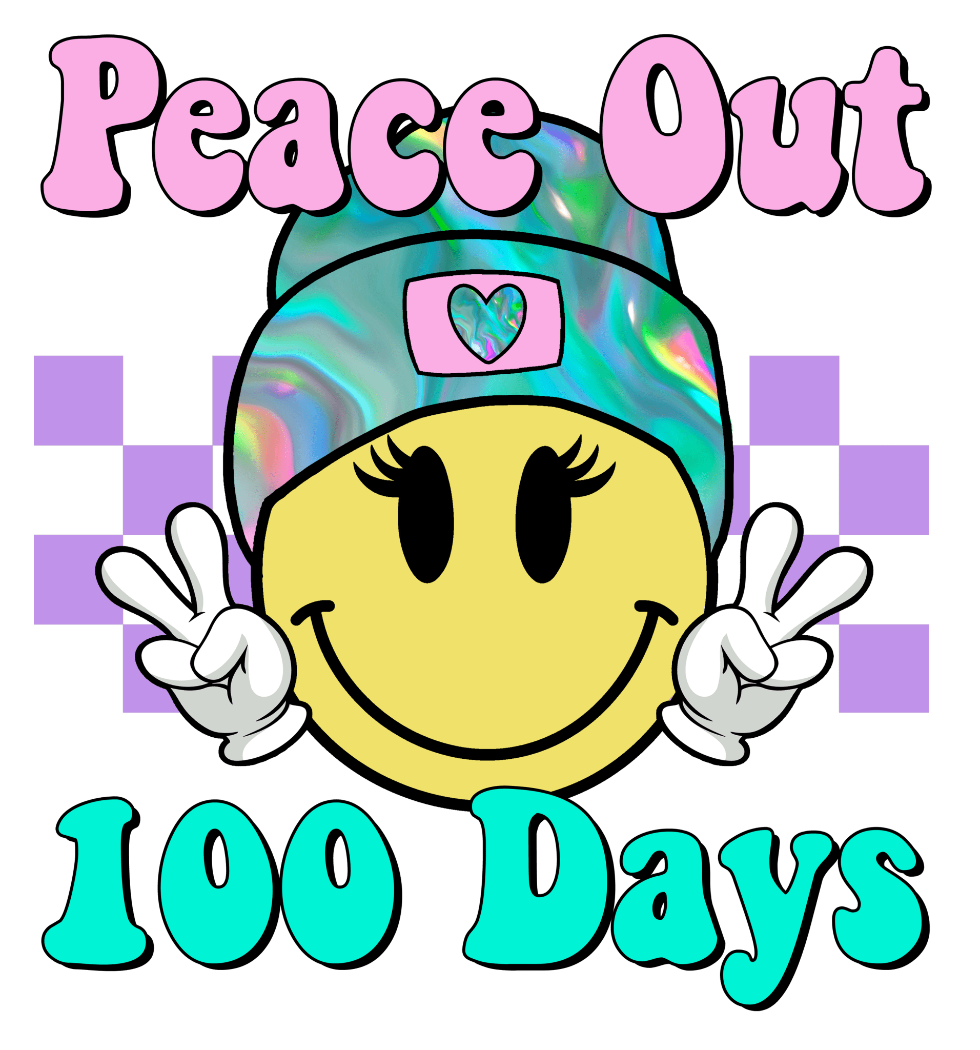 Peace Out 100 Days DTF Transfer - My Vinyl Craft